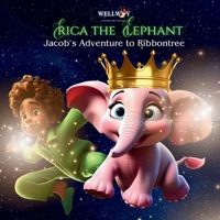 Erica the Elephant: Jacob's Adventure to Ribbontree Vol1. 195270135X Book Cover