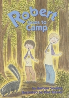 Robert Goes to Camp (Robert Books) 0812627539 Book Cover