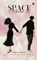 Space Between Us: If This Isn't the Story of My Multiverse B0DNSGTBR2 Book Cover