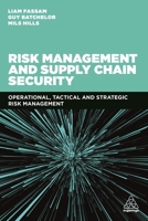 Risk Management and Supply Chain Security: Operational, Tactical and Strategic Risk Management 0749479434 Book Cover