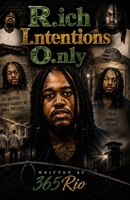 R.ich I.ntentions O.nly B0H9M973NK Book Cover