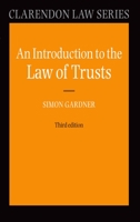 An Introduction to the Law of Trusts (Clarendon Law Series) 019954574X Book Cover