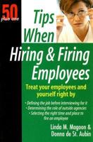 Tips When Hiring and Firing Employees: 50 Plus One 1933766034 Book Cover