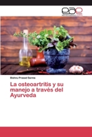 La osteoartritis y su manejo a través del Ayurveda 6200381666 Book Cover