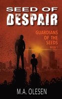 Seed of Despair 879729490X Book Cover