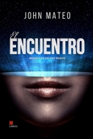 El encuentro: Basado en hechos reales B092L4B6V5 Book Cover