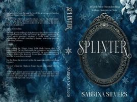 Splinter: A Snow Queen FairyTale Omegaverse (MFM) Retelling SPECIAL EDITION 1972188038 Book Cover