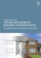 Taking Off Domestic Building Construction: An Introduction to Building Quantities 103217160X Book Cover