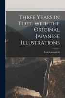 Three Years in Tibet (Bibliotheca Himalayica) 9357933158 Book Cover
