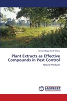 Plant Extracts as Effective Compounds in Pest Control 3659119660 Book Cover