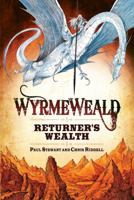 Wyrmeweald - returner's wealth 0552560847 Book Cover