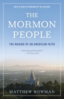 The Mormon People: The Making of an American Faith 081298336X Book Cover