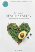 The Heart of Healthy Eating: Infusing Nutritious Choices into Daily Life B0DS93QB24 Book Cover
