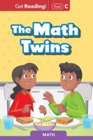 The Math Twins Level C (Get Reading! Soar) 1543362095 Book Cover