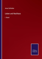 Leben und Nachlass: I. Band 3375090862 Book Cover