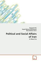 Political and Social Affairs of Iran: In New Era 3639376501 Book Cover