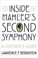Inside Mahlers Second Symphony: A Listeners Guide 0197575641 Book Cover
