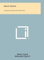 Since Stalin: A Photo History of Our Time 1258367149 Book Cover