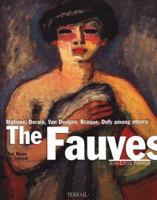 The Fauves: The Reign of Colour 2879390133 Book Cover