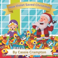 How Violet Saved Christmas B0CNTNRG8K Book Cover