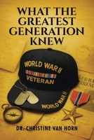 What The Greatest Generation Knew B0GJTJLL77 Book Cover