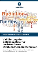 Validierung der Geldosimetrie für hochkonforme Strahlentherapietechniken 6209096336 Book Cover