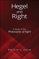 Hegel and Right: A Study of the Philosophy of Right 1438470789 Book Cover