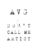 DON'T CALL ME ARTIST 1671097963 Book Cover
