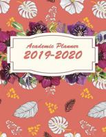 Academic Planner 2019-2020: 24 Months, Two year Calendar Planner, Daily Weekly Monthly Planner, Organizer,Agenda, 482 pages Large 8.5" x 11" 1722752742 Book Cover