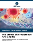 Die primär sklerosierende Cholangitis (German Edition) 6206571343 Book Cover