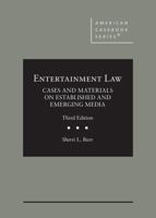 Entertainment Law, Cases and Materials on Established and Emerging Media 1636590810 Book Cover