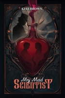 My Mad Scientist B0GB2W2ZQP Book Cover