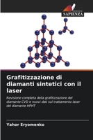 Grafitizzazione di diamanti sintetici con il laser (Italian Edition) 6208265630 Book Cover