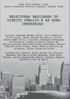 Releituras Basilares Do Direito Público E As Suas Interface (Portuguese Edition) 6500367774 Book Cover