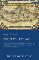 Welterschließung: Die Romanische Renaissance-Epik Der Entdeckungs- Und Eroberungsfahrten ALS Ort Der Verhandlung Von Globalisierungsproz 3770566297 Book Cover