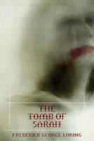 The Tomb of Sarah: A Classic Vampire Story 147940859X Book Cover