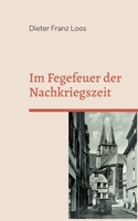 Im Fegefeuer der Nachkriegszeit: Geschichten aus der Iserlohner Altstadt (German Edition) 3757882245 Book Cover
