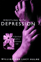 Wrestling With Depression: A Spiritual Guide to Reclaiming Life 0806626992 Book Cover