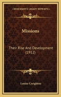Missions, Their Rise and Development 1013922875 Book Cover