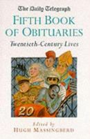 " Daily Telegraph " Book of Obituaries: 20th Century Lives Vol 5 0330371118 Book Cover