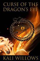 Curse of the Dragon's Eye 1544863233 Book Cover
