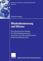 Mindestbesteuerung Und Effizienz: Eine Okonomische Analyse Der Mindestbesteuerung Im Deutschen Und Us-Amerikanischen Korperschaftsteuerrecht 3835002910 Book Cover