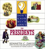 Don't Know Much About the Presidents 0064462315 Book Cover