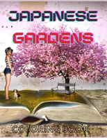 Japanese Gardens Coloring Book: Coloring Book For Kids and Adults B09TF44T2W Book Cover