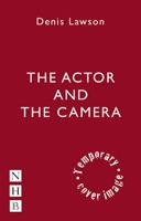 The Actor and the Camera 1848423454 Book Cover