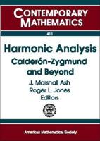 Harmonic Analysis: Calderon-Zygmund and Beyond 0821839209 Book Cover