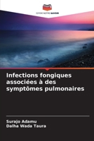 Infections fongiques associées à des symptômes pulmonaires (French Edition) 6209942008 Book Cover