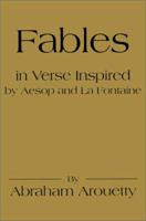 Fables in Verse Inspired by Aesop and La Fontaine 0595152287 Book Cover