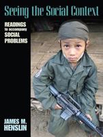 Seeing the Social Context: Readings to Accompany Social Problems 0205568750 Book Cover