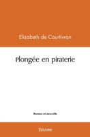 Plongée en piraterie 2414513837 Book Cover